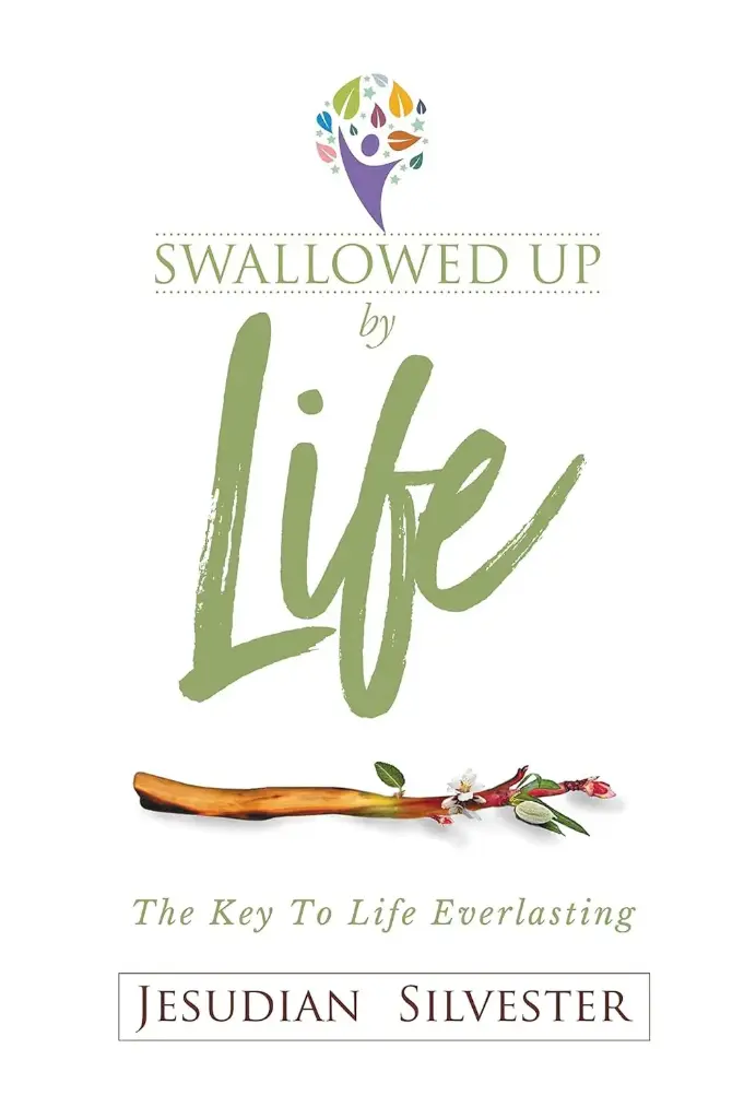 Swallowed up by Life - The Key to Life Everlasting