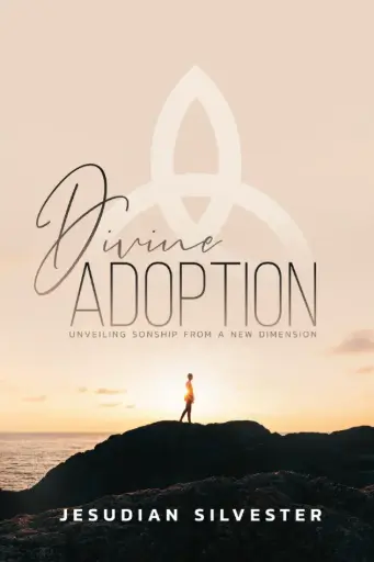 [DA-ENG] Divine Adoption: Unveiling Sonship from a New Dimension